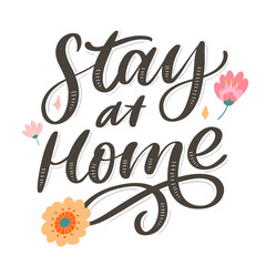 Slogan stay at home safe quarantine pandemic letter text words calligraphy vector illustration