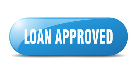 loan approved button. loan approved sign. key. push button.