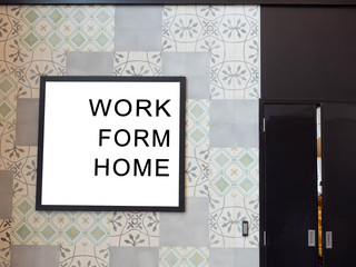 Wallpaper classic have decoration frame wood white isolated background font black silhouette  typography "Work form home" or WFH  concept
