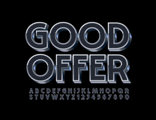 Vector modern sign Good Offer. Textured Black and Silver Font. 3D Metal Alphabet Letters and Numbers