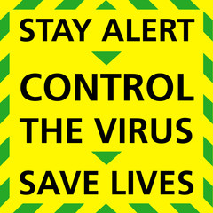 Stay Alert and Save Lives Covid-19 Public Advice Sign 