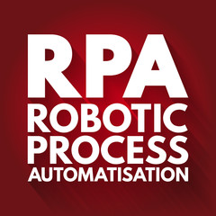 RPA - Robotic Process Automatisation acronym, technology concept background