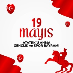 vector 19 mayis Ataturk'u Anma, Genclik ve Spor Bayrami , translation: 19 may Commemoration of Ataturk, Youth and Sports Day, vector design illustration to the Turkish holiday.