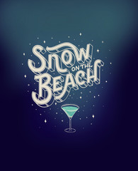 Lettering hand-drawn illustration - cocktail recipe 'Snow on the beach'