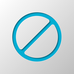 Stop or ban or cancel, simple circle. Paper design. Cutted symbol with shadow