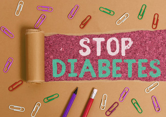 Word writing text Stop Diabetes. Business photo showcasing Blood Sugar Level is higher than normal Inject Insulin