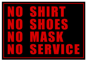 Fototapeta premium No shirt no shoes no mask no service