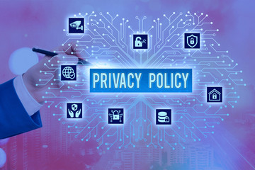 Writing note showing Privacy Policy. Business concept for Document that explains how an organization handles clients