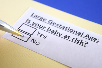 One person is answering question about large gestational age.