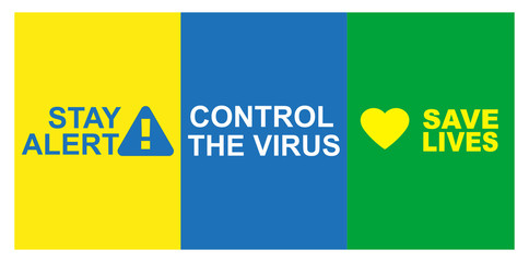 Stay Alert, Control The Virus, Save Lives