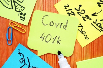 Health concept meaning covid 401k with phrase on the page.