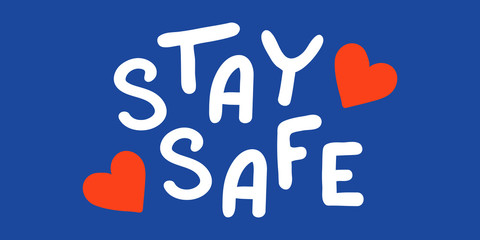 Coronavirus collection - stay safe lettering - vector illustration