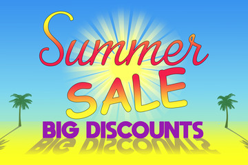 A bright illustration declaring Summer Sale Huge Discounts in yellow and red text on a blue background with a dazzling sun and distant palm trees