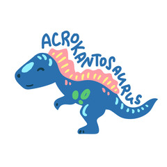 Fototapeta premium Cartoon dinosaur Acrokantosaurus. Cute dino character isolated. Playful dinosaur vector illustration on white
