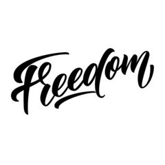 Freedom brush hand lettering, script calligraphy isolated on white background. Vector type illustration. © Ann Lou