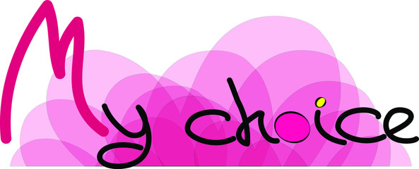 
Lettering MY CHOICE . Author's inscription on a gentle air abstract red background. Print