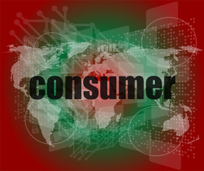 consumer words on digital touch screen interface - business concept