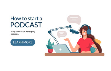 Target webpage for learning podcast recordings. The girl writes a podcast, conducts a webinar, online courses, the concept of an educational podcast. A blogger is recording audio. Vector illustration