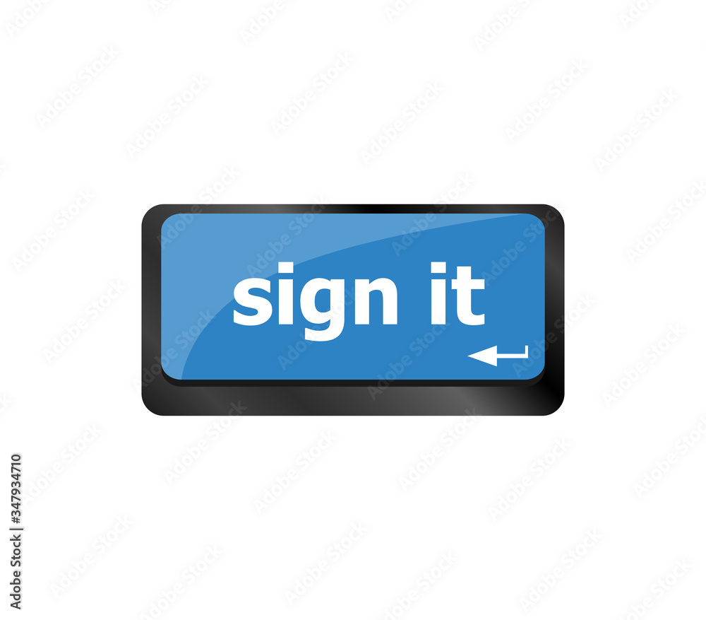 Poster sign it or login concept with key on computer keyboard