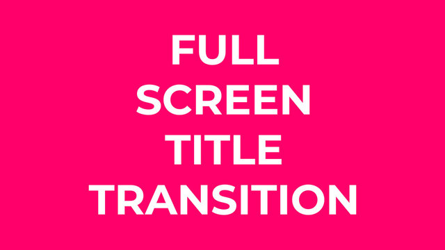 Full Screen Title Transition
