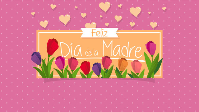 Feliz Dia de la Madre - Happy Mothers Day in Spanish language - Greeting Card. Message in white letters on a yellow box where red and purple flowers appear, at the end hearts float behind the box