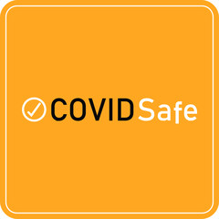 COVID safe yellow  Vector illustration sign for post covid-19 coronavirus pandemic, covid safe economy and environment business, reopening concept