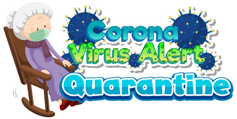 Coronavirus theme with old lady and word quarantine