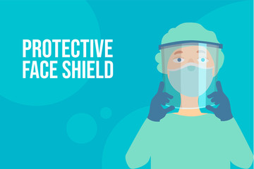 Female doctor or nurse wearing face shield, medical mask and gloves. Cartoon banner with text Protective face shield.