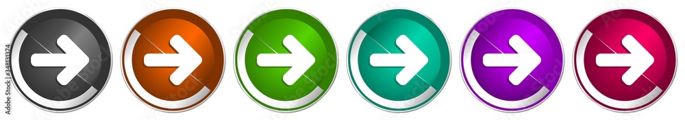 Fototapete right arrow icon set, next silver metallic chrome border vector web buttons in 6 colors options for 