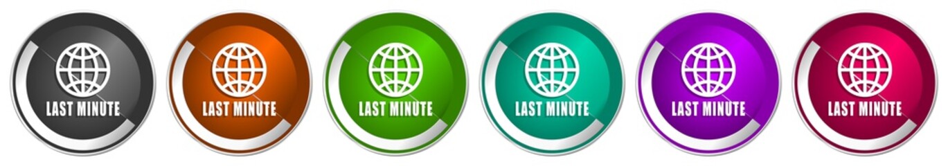 Last minute icon set, silver metallic chrome border vector web buttons in 6 colors options for webdesign