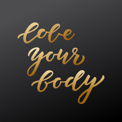 Love your body hand drawn lettering