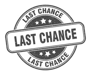 last chance stamp. last chance round grunge sign. label
