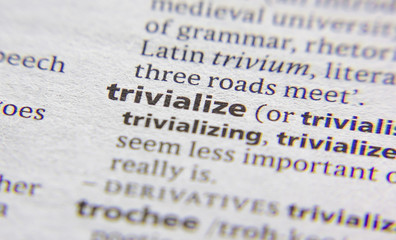 Trivialize word or phrase in a dictionary.