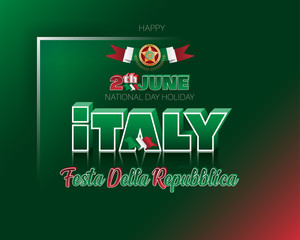 Holiday design, background with 3d and handwriting texts and national flag colors, for second of June, Italy Republic day, celebration; Vector illustration