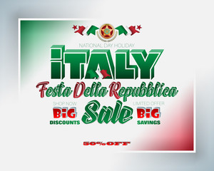 Holiday design, background with 3d and handwriting texts and national flag colors, for second of June, Italy Republic day, sales and commercial events