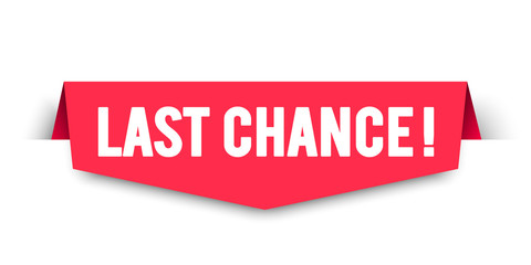 Vector Illustration Last Chance Label. Modern Web Banner Design.