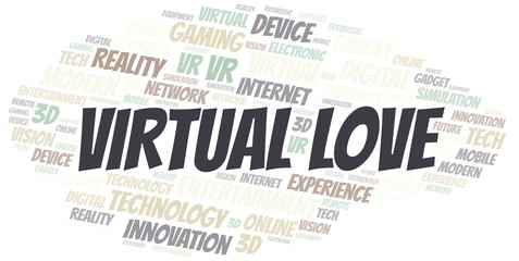 Virtual Love word cloud collage made with text only.