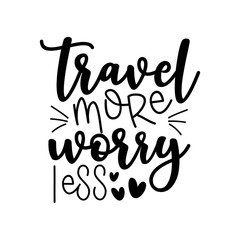 Travel more worry less - motivational calligraphy, with hearts.
Good for label, poster, textile print, and gift design.