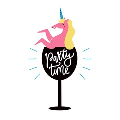 Vector illustration with pink unicorn sitting in the wine glass. Party time lettering phrase. Funny typography poster with magic animal, flyer template, apparel print design