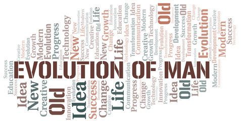 Evolution Of Man word cloud collage made with text only.