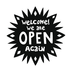 we are OPEN