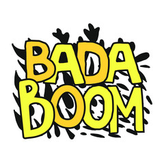 bada boom