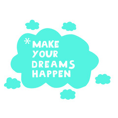 make your dreams