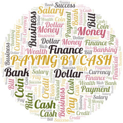 Paying By Cash typography vector word cloud.