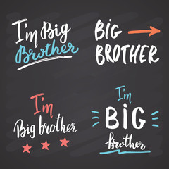 Big brother, Calligraphic Letterings signs set, child nursery printable phrase set. Vector illustration on chalkboard background