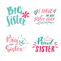 Sister calligraphic Lettering signs set, child nursery printable phrase set. Vector illustration