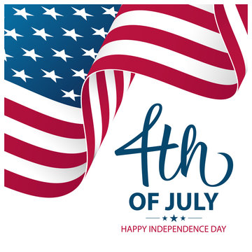 4th of July, Happy Independence Day greeting card with hand lettering and waving United States national flag. Vector illustration.