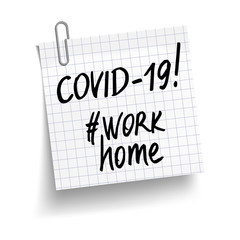 Chequered white sheet of paper with phrases Covid-19, #work home. Concept against coronavirus. Vector Illustration.