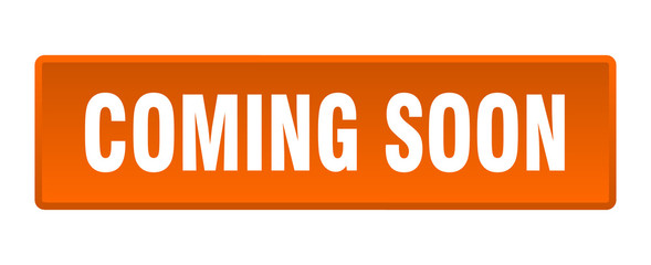 coming soon button. coming soon square orange push button