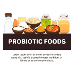 Vector probiotic foods. Best sources of probiotics. Beneficial bacteria improve health. Design is for label, brochure, menu, poster, advertising banner, article about diets, healthy proper nutrition